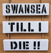 Swansea City FC Inspired Wall Hanging - Swansea Till I Die