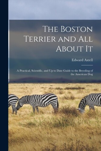 Axtell boston terrier and - -,
