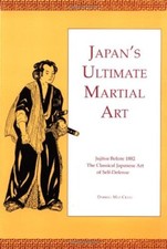 Japan's Ultimate Martial Art