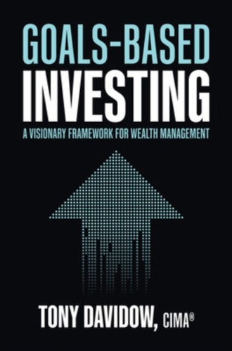 Goals based investing a - goals-based, investing: