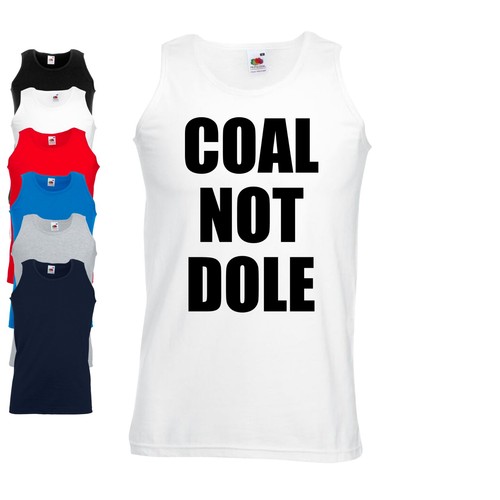Coal not dole support the - not,