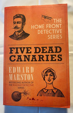Five Dead Canaries (The Home Front Detective Series), Edward Marston p/b v good