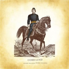Corb Lund - Horse Soldier