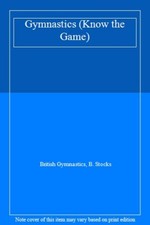 Gymnastics (Know the Game) By British Gymnastics