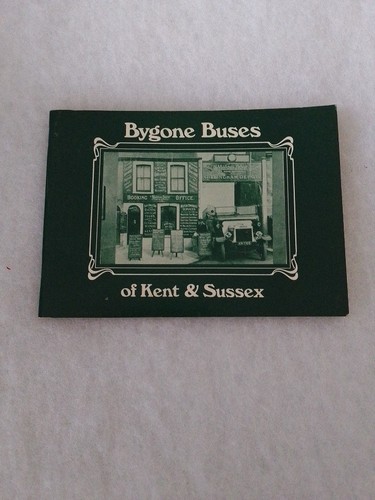 Bygone buses kent sussex - bygone, &