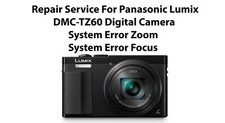 Repair Service For Panasonic Lumix DMC-TZ60 Digital Camera System Error Zoom.
