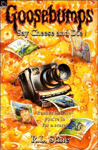Say cheese and die - cheese,