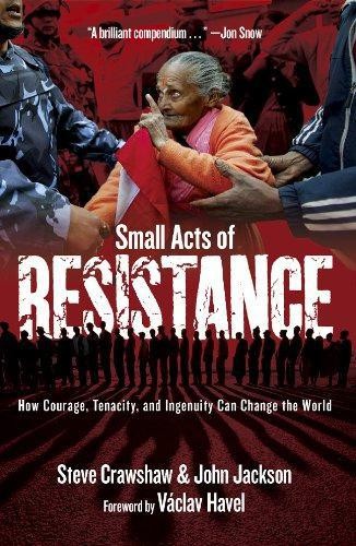 Small acts resistance how - small, of