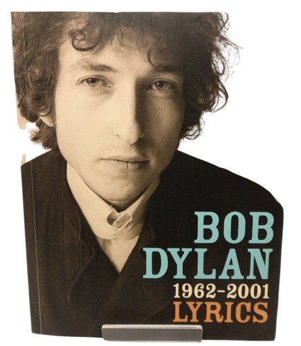 Bob dylan lyrics 1962 2001 - bob,