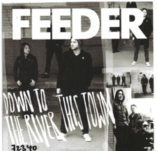 Feeder - This Town / Down To