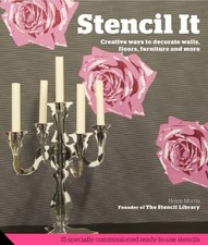 Stencil It: 101 Ideas to Decorate your Home By Helen Morris