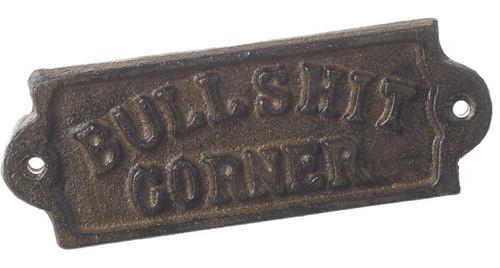 Bullshit corner cast iron - bullshit,