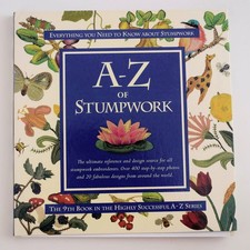A-Z of Stumpwork (A-Z Embroidery Series)