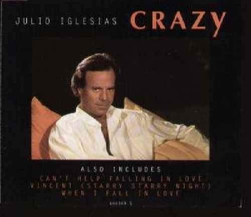 Julio iglesias crazy - -,