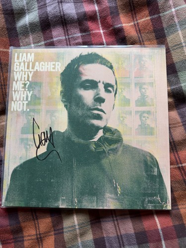 Signed liam gallagher why - gallagher, –