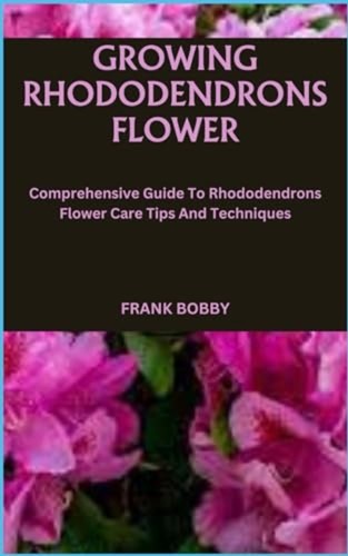 Growing rhododendrons flower - growing,