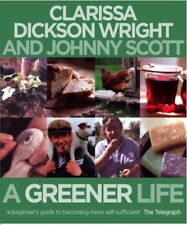 A Greener Life By Clarissa Dickson Wright,Johnny Scott