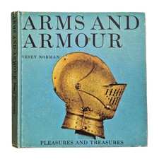 Arms And Armour By Vesey Norman 1970 Hardback Book Treasures And Pleasures