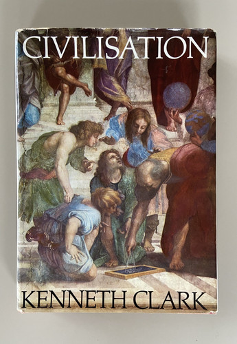 Civilisation kenneth clark - by,