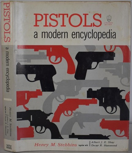 Pistols modern encyclopedia - pistols, a