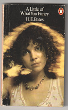A LITTLE OF WHAT YOU FANCY - H.E. Bates (Penguin)