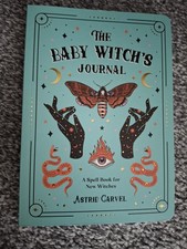 The Baby Witch's Journal: A Spell Book for New Witches