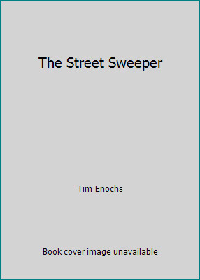 The street sweeper tim - street, by