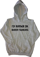 I'd Rather Be Baton Twirling Kids Hoodie Sweatshirt