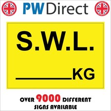 SIGN SAFE WORKING LOAD SWL LOAD LIMIT KG MADE TO ORDER CUSTOM CS669 WEIGHT
