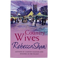 Country Wives Rebecca Shaw