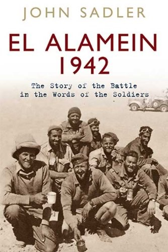 Alamein 1942 the story - alamein, 1942: