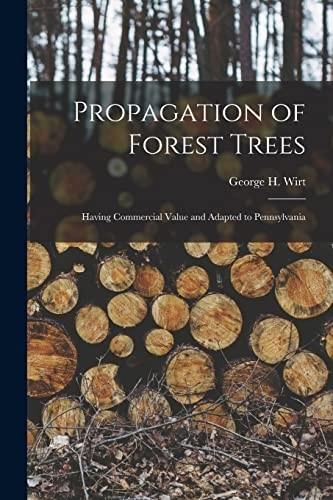 Propagation forest trees - propagation, of