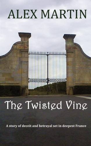 The twisted vine alex - the, martin