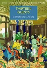 Thirteen Guests (British Library Crime Classics) By J. Jefferson Farjeon