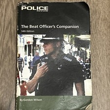 Beat Officer's Companion 2007  14th Edition Gordon Wilson Police law cps pace