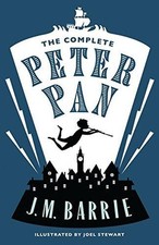 The Complete Peter Pan: Illustrated by Joel Stewart (Alma... - J. M. Barrie