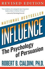 Influence: The Psychology of Persuasion by Cialdini PhD, Robert B Paperback The