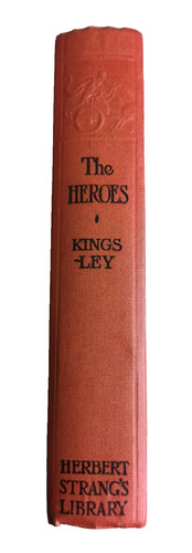 The heroes charles kingsley - heroes, by