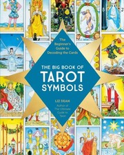 The Big Book of Tarot Symbols by Liz Dean Paperback