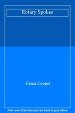 Rotary Spokes By Fiona Cooper