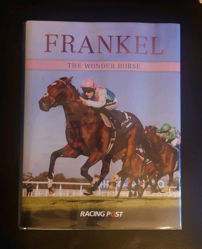 Frankel the wonder horse - frankel,