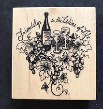 Friendship is the Wine of Life