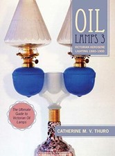 Oil Lamps 3 Victorian Kerosene