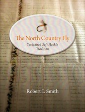SMITH ROB THE NORTH COUNTRY FLY YORKSHIRES SOFT HACKLE TRADITION hardback NEW