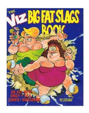 The Big Fat Slags Book, Viz