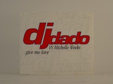 DJ DADO GIVE ME LOVE (G24) 4 Track CD Single including Picture Sleeve VIRGIN