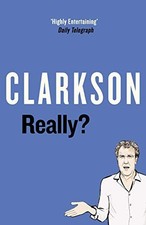 Really? by Clarkson, Jeremy