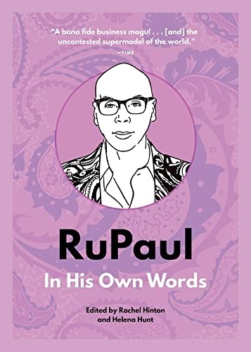 Rupaul his own words - rupaul:, in