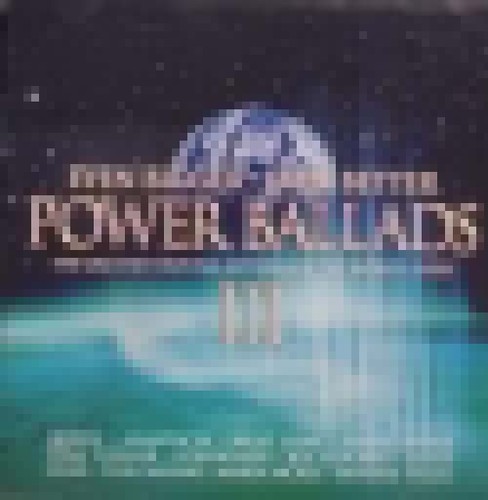 Power ballads iii - ballads, even