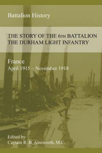 The story 6th battalion - of,